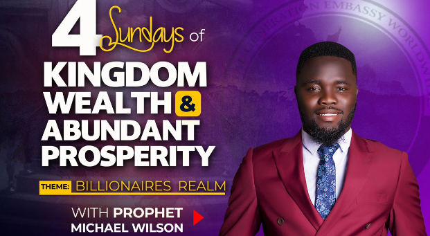 4 Sundays of Kingdom Wealth & Abundant Prosperity